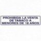 Rotulo Adhesivo 250x63 mm. Prohibida Venta Tabaco 18años